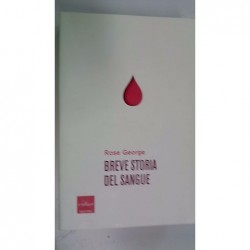 BREVE STORIA DEL SANGUE -...